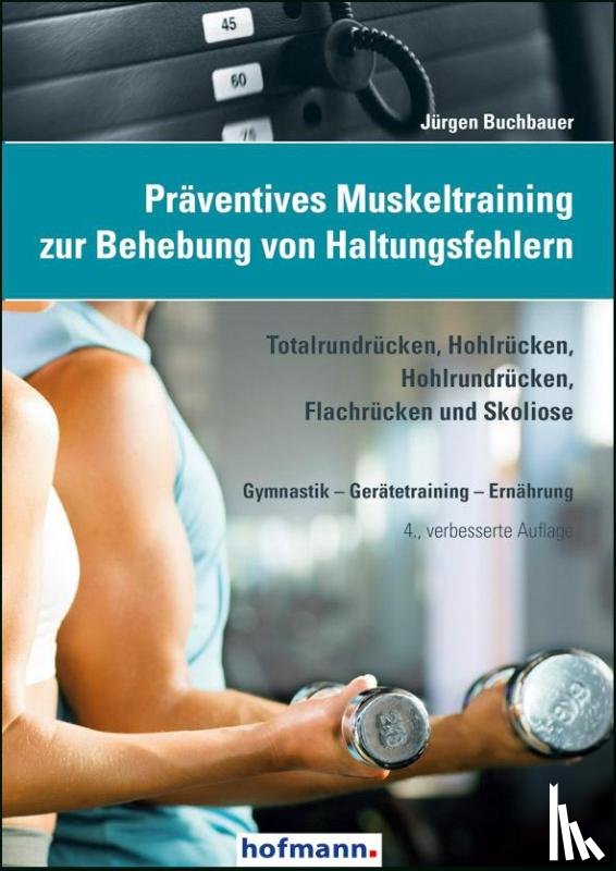 Buchbauer, Jürgen - Präventives Muskeltraining zur Behebung von Haltungsfehlern