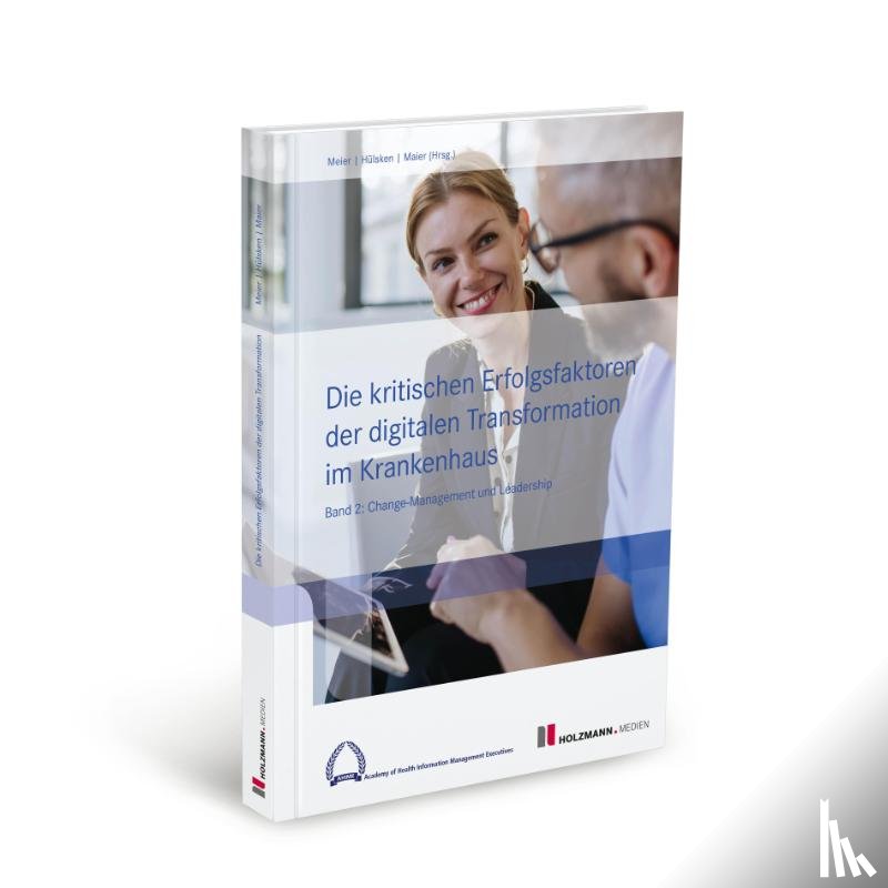  - Die kritischen Erfolgsfaktoren der digitalen Transformation im Krankenhaus