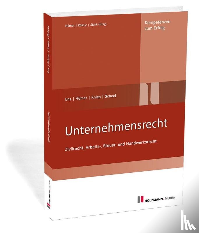 Ens, Reinhard, Hümer, Bernd-Michael, Knies, Jörg, Scheel, Tobias - Unternehmensrecht
