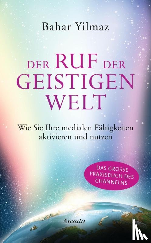 Yilmaz, Bahar - Der Ruf der Geistigen Welt