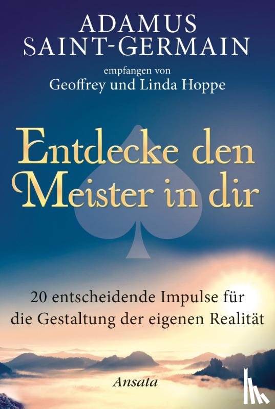 Hoppe, Geoffrey, Hoppe, Linda - Adamus Saint-Germain - Entdecke den Meister in dir