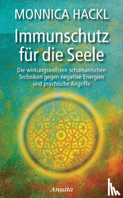 Hackl, Monnica - Immunschutz für die Seele