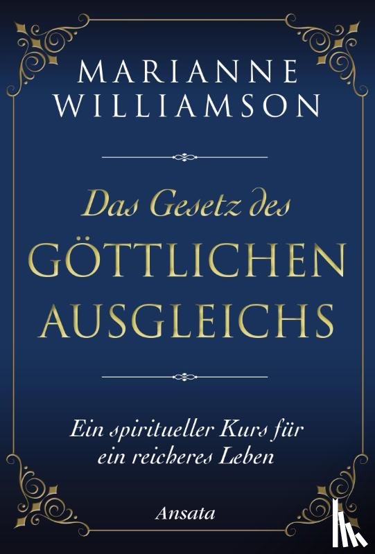 Williamson, Marianne - Das Gesetz des göttlichen Ausgleichs