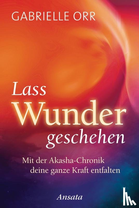 Orr, Gabrielle - Lass Wunder geschehen