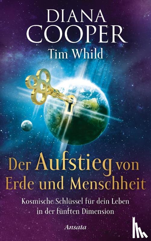 Cooper, Diana, Whild, Tim - Der Aufstieg von Erde und Menschheit