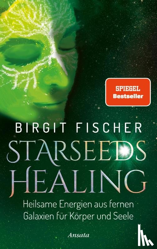Fischer, Birgit - Starseeds-Healing