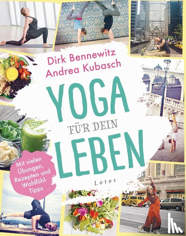 Bennewitz, Dirk, Kubasch, Andrea - Yoga für dein Leben