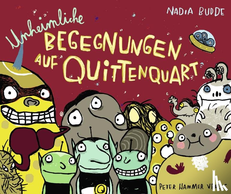 Budde, Nadia - Unheimliche Begegnungen auf Quittenquart