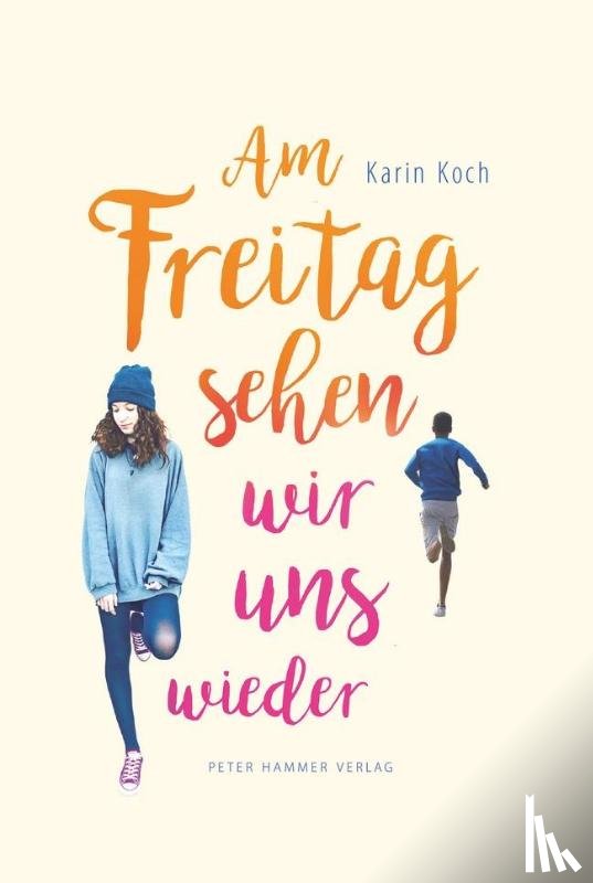Koch, Karin - Am Freitag sehen wir uns wieder