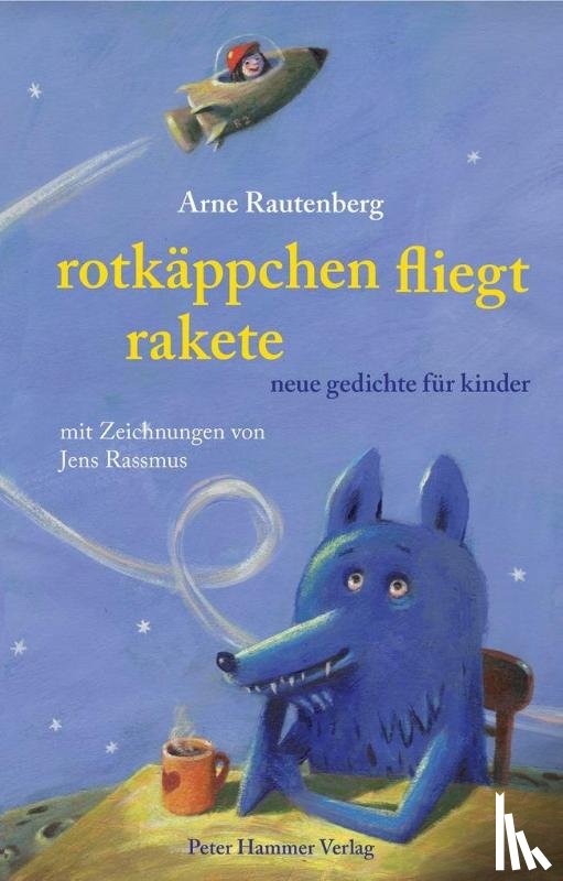 Rautenberg, Arne - Rotkäppchen fliegt Rakete