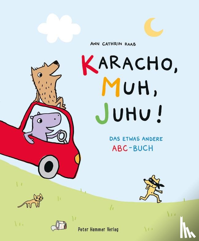 Raab, Ann Cathrin - Karacho, Muh, Juhu!