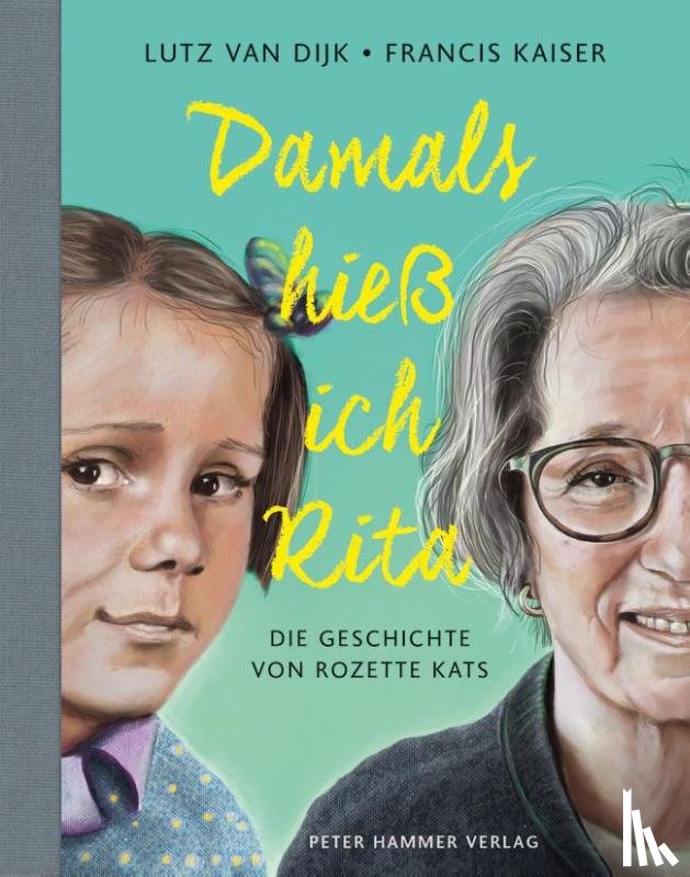 Dijk, Lutz van - Damals hieß ich Rita