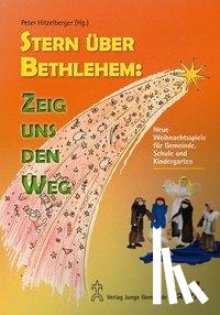  - Stern über Bethlehem: Zeig uns den Weg