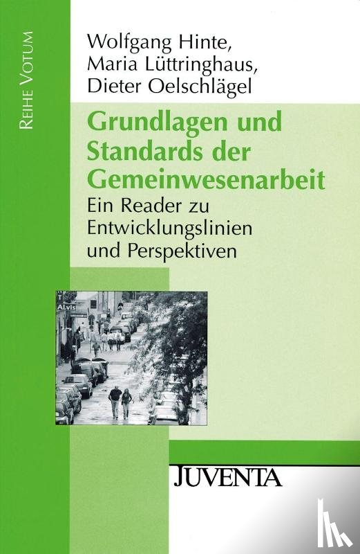 Hinte, Wolfgang, Lüttringhaus, Maria, Oelschlägel, Dieter - Grundlagen und Standards der Gemeinwesenarbeit
