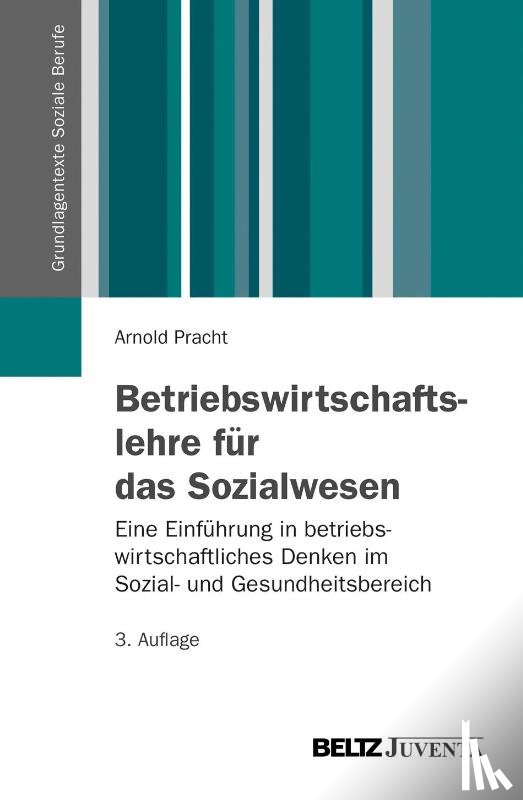 Pracht, Arnold - Betriebswirtschaftslehre für das Sozialwesen