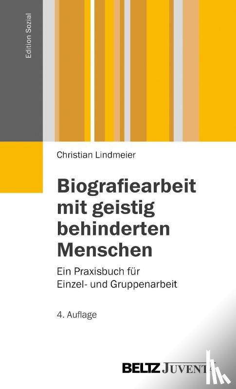 Lindmeier, Christian - Biografiearbeit mit geistig behinderten Menschen