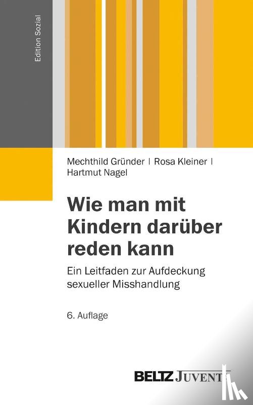 Gründer, Mechthild, Kleiner, Rosa, Nagel, Hartmut - Wie man mit Kindern darüber reden kann.