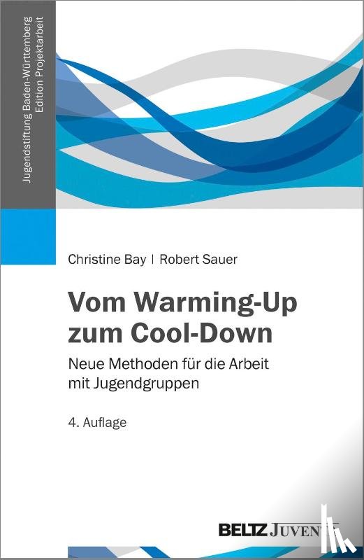 Bay, Christine, Sauer, Robert - Vom Warming-Up zum Cool-Down