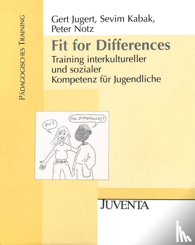 Jugert, Gert, Kabak, Sevim, Notz, Peter - Fit for Differences