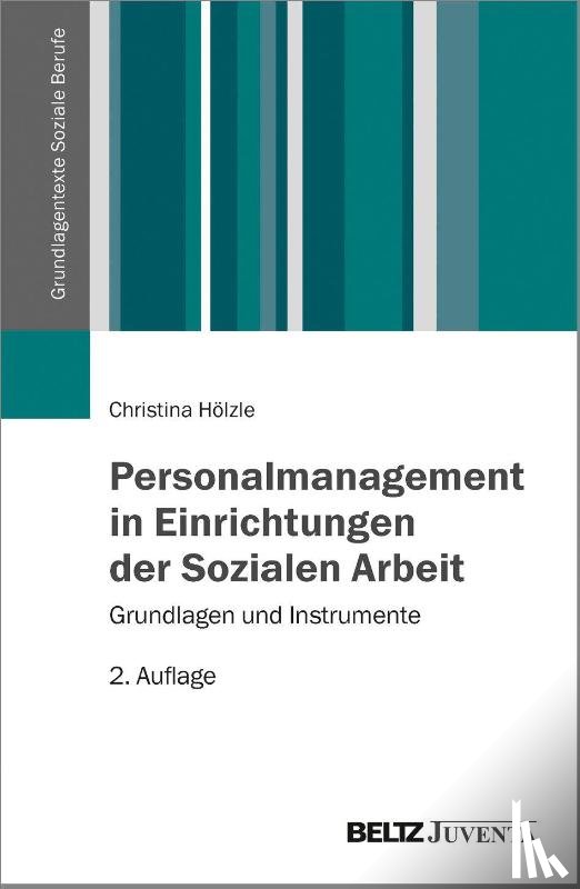 Hölzle, Christina - Personalmanagement in Einrichtungen der Sozialen Arbeit