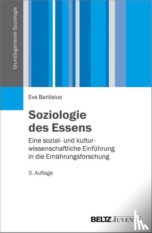 Barlösius, Eva - Soziologie des Essens