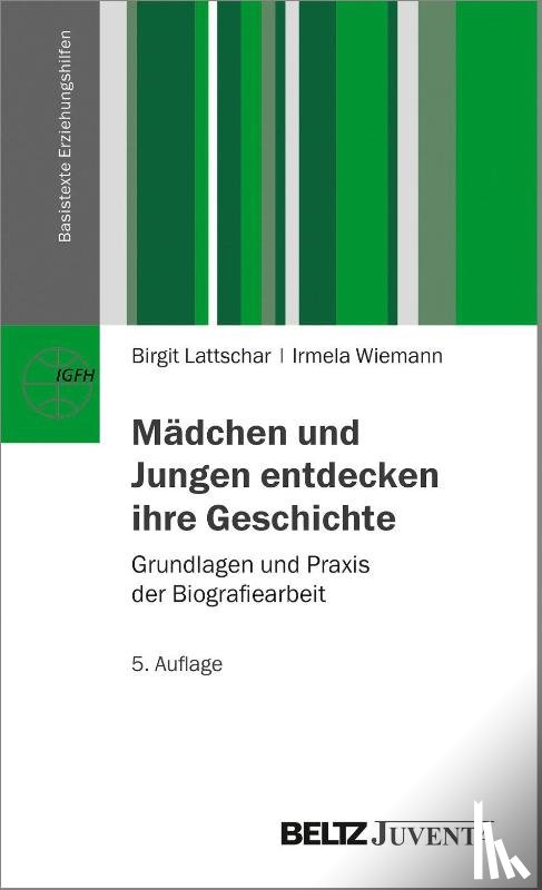 Lattschar, Birgit, Wiemann, Irmela - Mädchen und Jungen entdecken ihre Geschichte