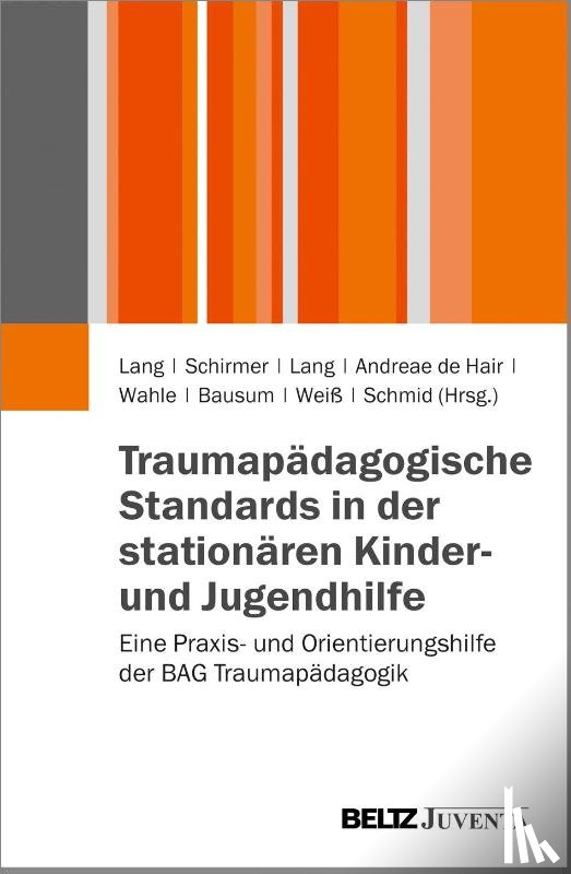  - Traumapädagogische Standards in der stationären Kinder- und Jugendhilfe