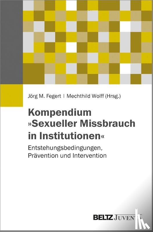  - Kompendium »Sexueller Missbrauch in Institutionen«