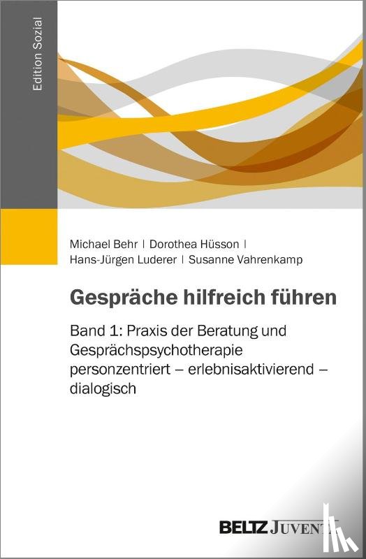 Behr, Michael, Hüsson, Dorothea, Luderer, Hans-Jürgen, Vahrenkamp, Susanne - Gespräche hilfreich führen