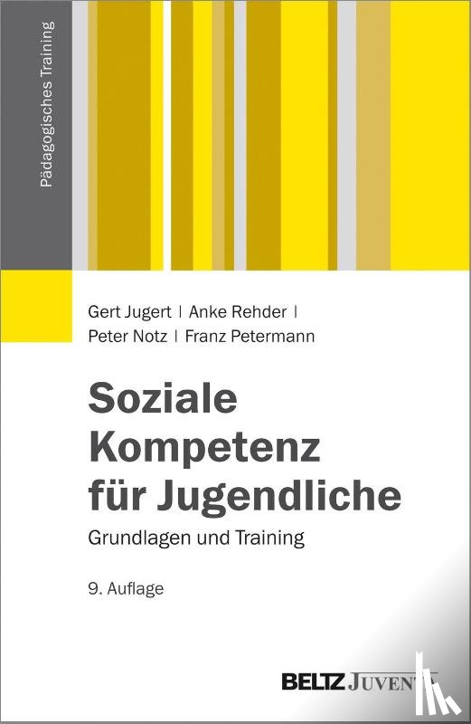 Jugert, Gert, Rehder, Anke, Notz, Peter, Petermann, Franz - Soziale Kompetenz für Jugendliche