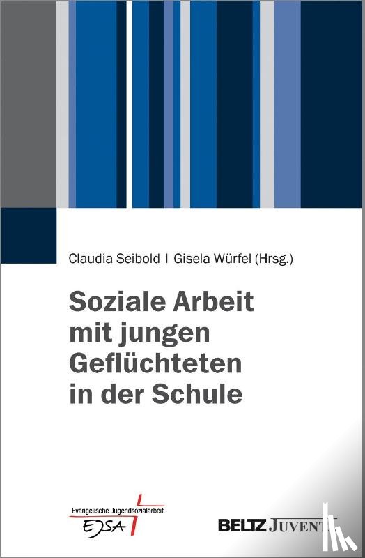  - Soziale Arbeit mit jungen Geflüchteten in der Schule