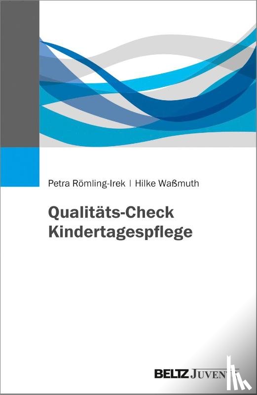 Römling-Irek, Petra, Waßmuth, Hilke - Qualitäts-Check Kindertagespflege