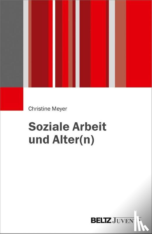 Meyer, Christine - Soziale Arbeit und Alter(n)