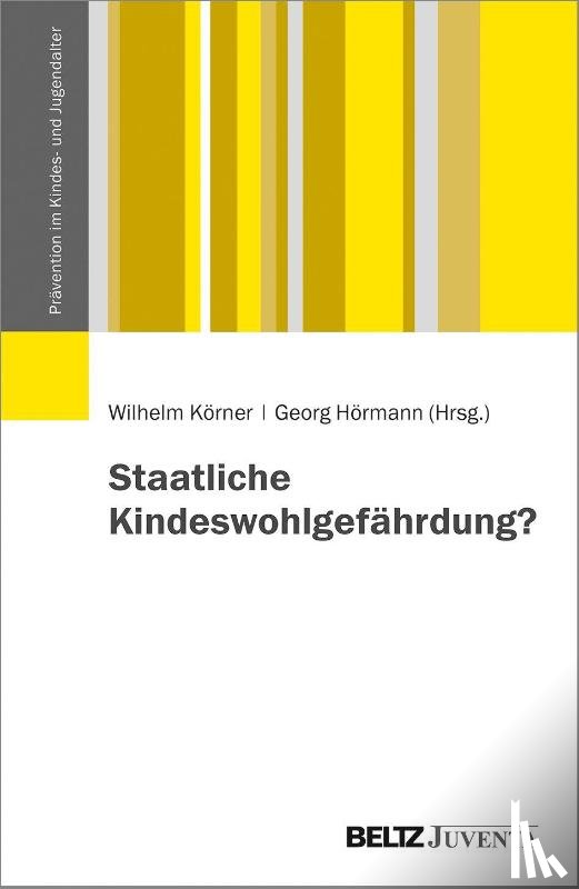  - Staatliche Kindeswohlgefährdung?