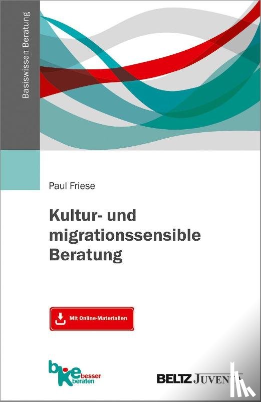 Friese, Paul - Kultur- und migrationssensible Beratung