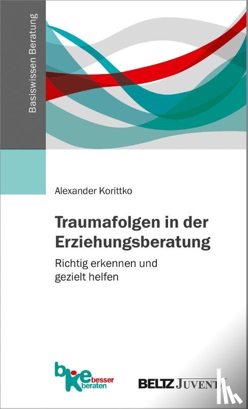 Korittko, Alexander - Traumafolgen in der Erziehungsberatung