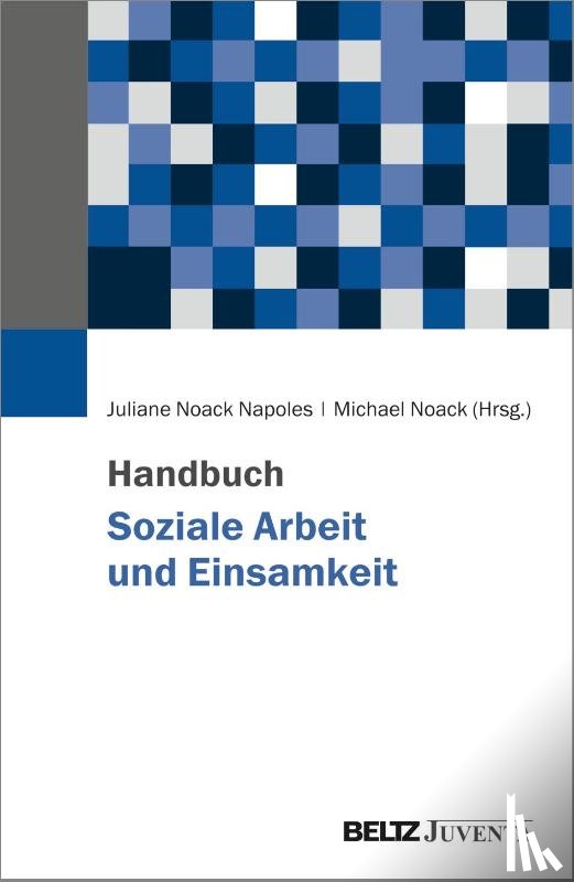  - Handbuch Soziale Arbeit und Einsamkeit