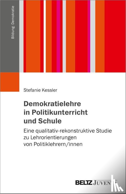 Kessler, Stefanie - Demokratielehre in Politikunterricht und Schule
