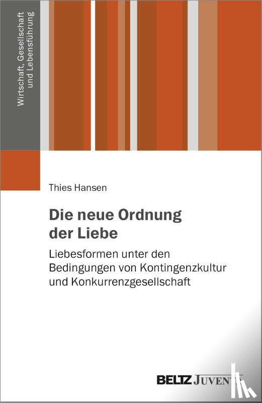 Hansen, Thies - Die neue Ordnung der Liebe