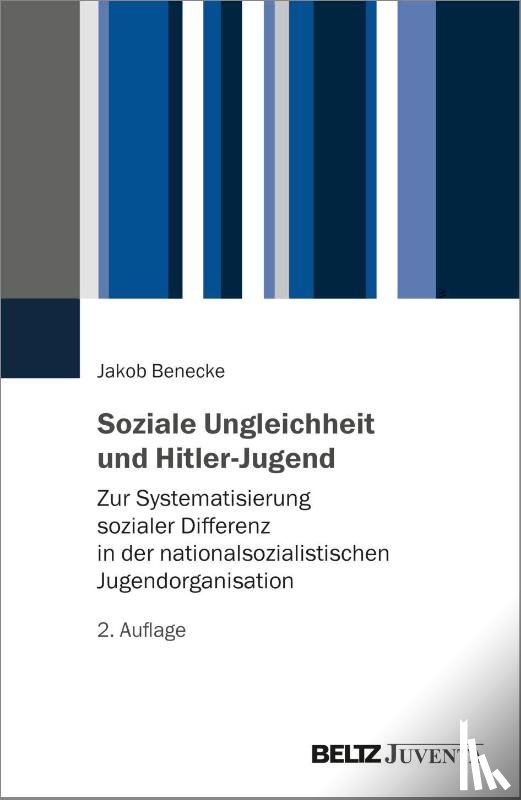 Benecke, Jakob - Soziale Ungleichheit und Hitler-Jugend
