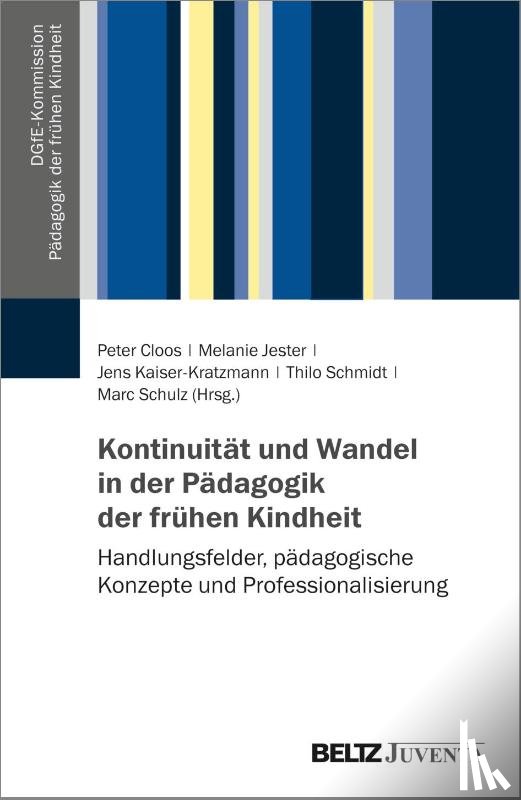  - Kontinuität und Wandel in der Pädagogik der frühen Kindheit