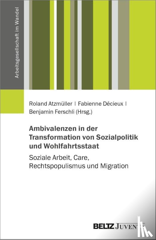  - Ambivalenzen in der Transformation von Sozialpolitik und Wohlfahrtsstaat