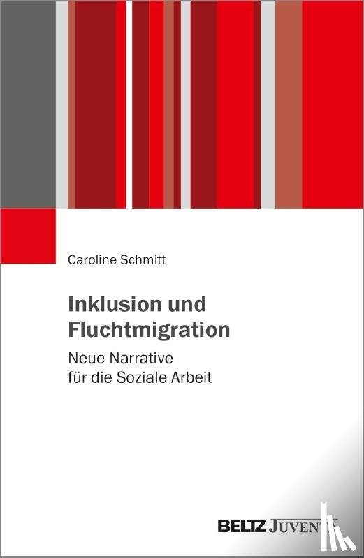 Schmitt, Caroline - Inklusion und Fluchtmigration