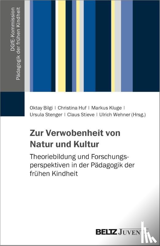  - Zur Verwobenheit von Natur und Kultur