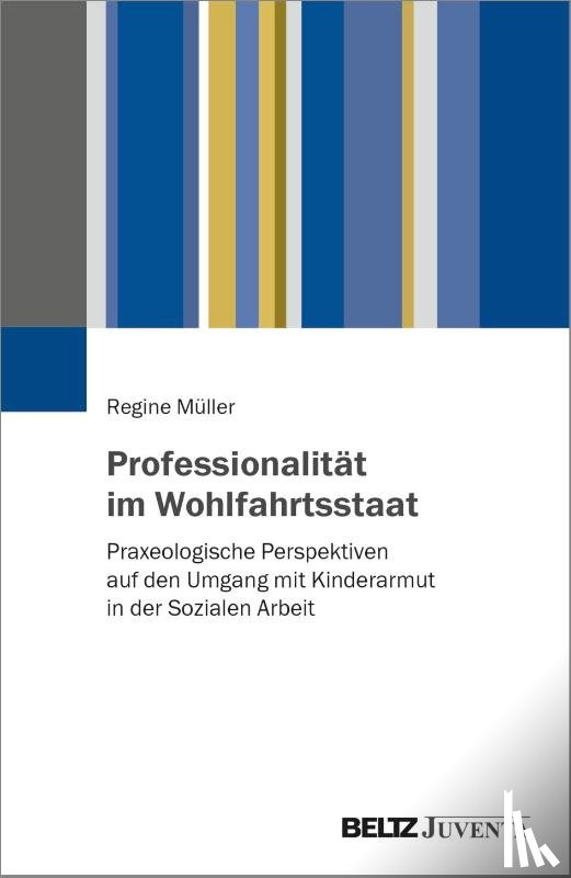 Müller, Regine - Professionalität im Wohlfahrtsstaat