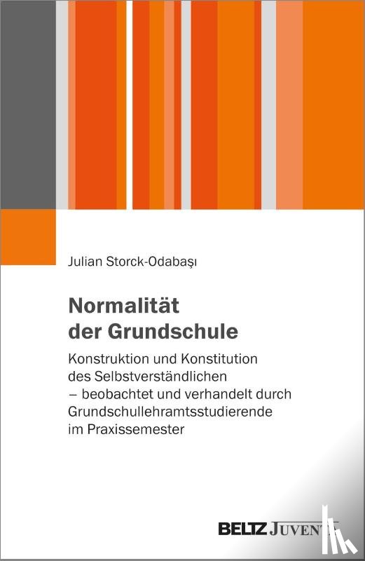 Storck-Odaba¿i, Julian - Normalität der Grundschule