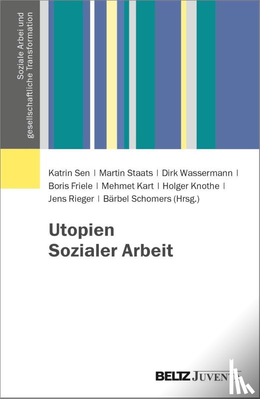  - Utopien Sozialer Arbeit