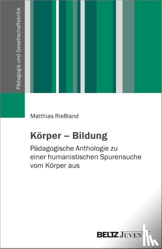 Rießland, Matthias - Körper - Bildung