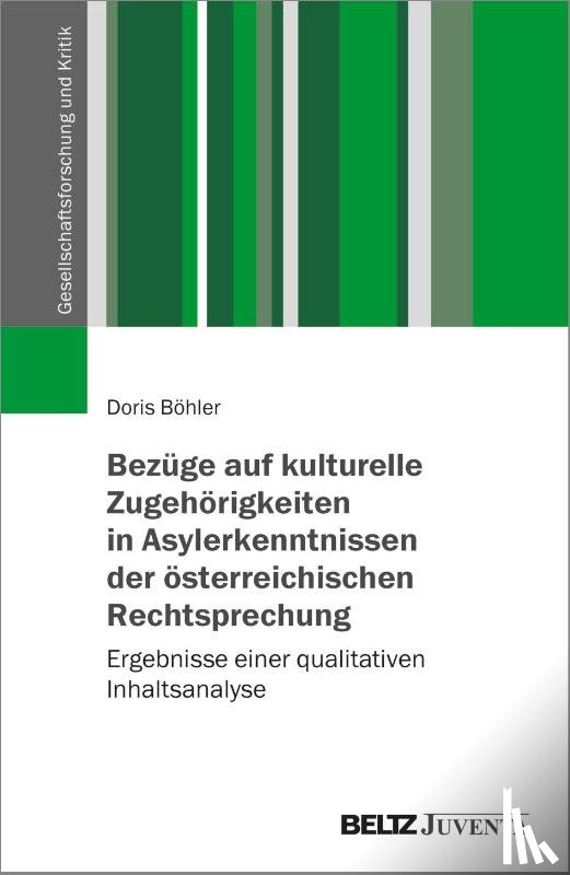 Böhler, Doris - Bezüge auf kulturelle Zugehörigkeiten in Asylerkenntnissen der österreichischen Rechtsprechung