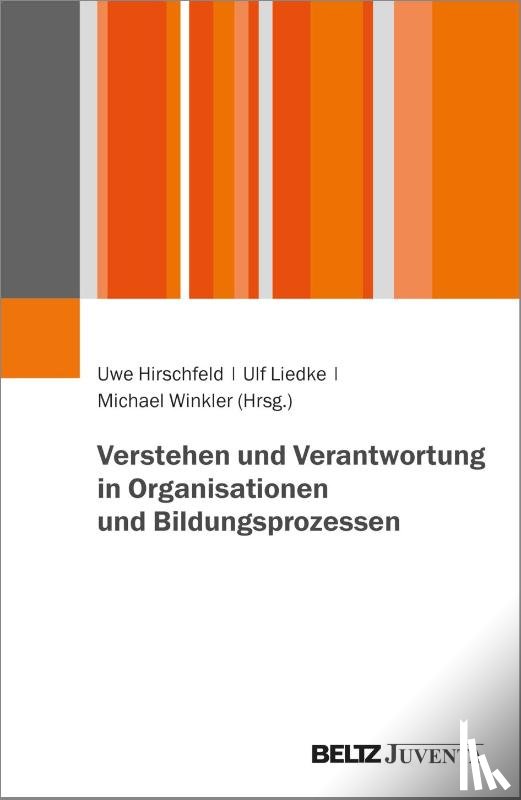  - Verstehen und Verantwortung in Organisationen und Bildungsprozessen